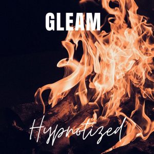 Gleam - Hypnotized